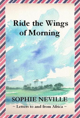Ride the Wings of Morning by Sophie Neville
